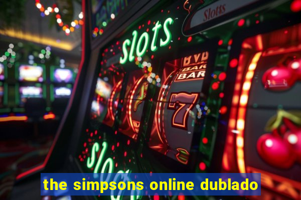 the simpsons online dublado